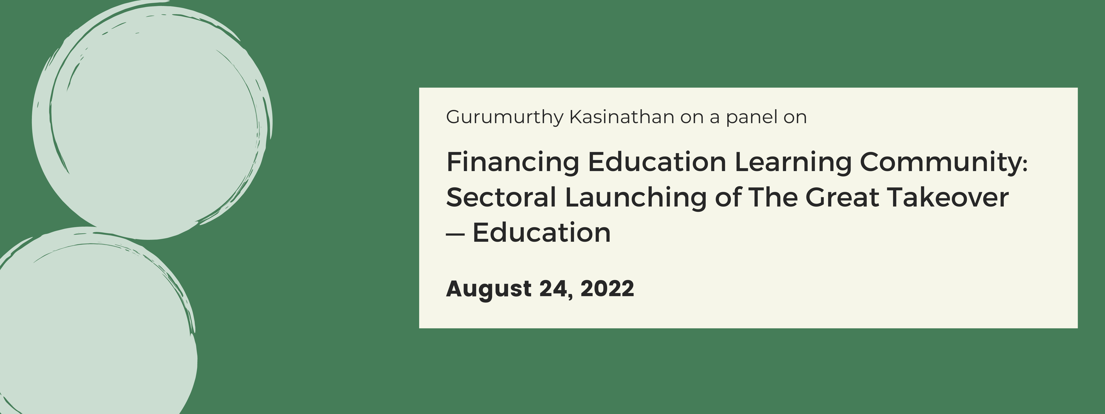 Financing Education Learning Community: Sectoral Launching of The Great Takeover — Education