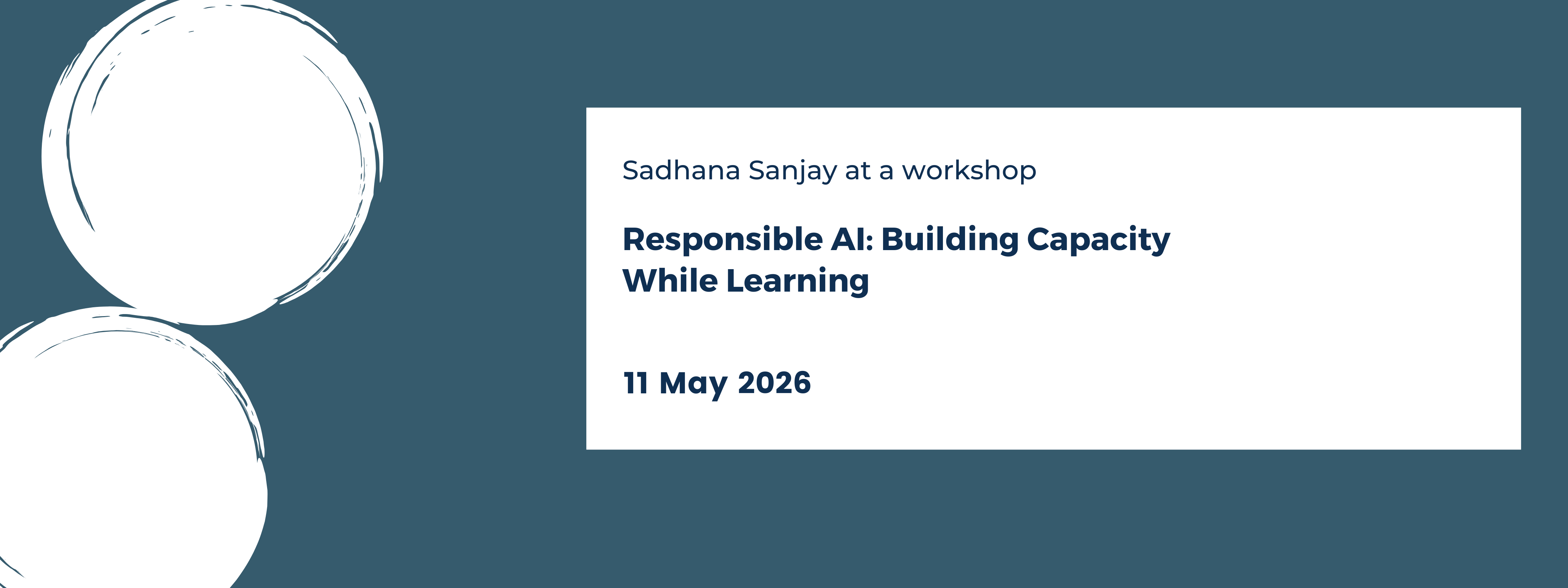 Responsible AI: Building Capacity While Learning